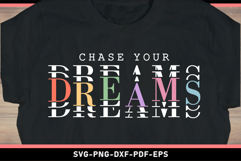 Chase your dream SVG, Inspirational Quotes T shirt PNG Product Image 2