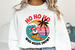 Ho Ho Ho who needs snow Svg | Christmas Svg | Shirt Svg Product Image 1