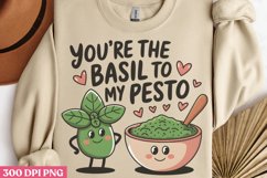 You re The Basil To my Pesto PNG Product Image 1