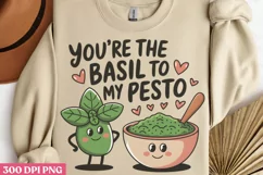 You re The Basil To my Pesto PNG Product Image 1