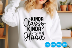 Kinda Classy Kinda Hood quotes SVG Product Image 2