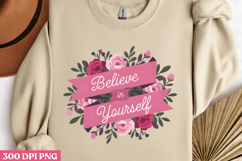 Believe in Yourself PNG, Motivation Sublimation PNG Product Image 2