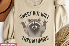 Sweet but will throw hands PNG, Funny Raccoon Sublimation P Product Image 2