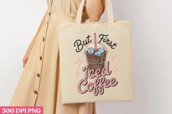 But first iced coffee PNG, Iced Coffee Sublimation Product Image 1