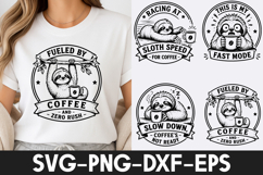Funny Sloth Coffee Quotes PNG DXF EPS SVG Product Image 1