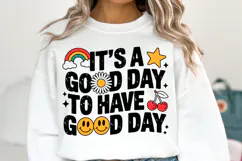It's a good day to have good day Svg | Shirt Svg Product Image 1