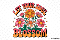 Let your Soul Blossom Svg | Quotes Svg | Svg Cut Files Product Image 1