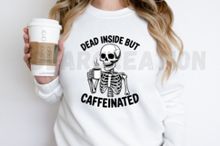 Dead Inside but Caffeinated PNG Design Product Image 2