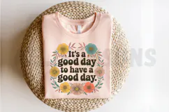 It's A Good Day To Have A Good Day PNG, Motivational PNG Product Image 2