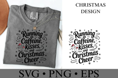 Running on Caffeine Kisses and Christmas Cheer Svg Product Image 3