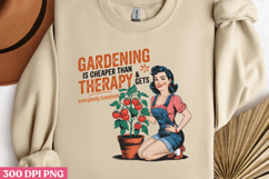 GARDENING IS CHEAPER THAN PNG, Sassy Gardening Pinup Girl Su Product Image 2