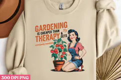 GARDENING IS CHEAPER THAN PNG, Sassy Gardening Pinup Girl Su Product Image 2