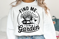 Find me in the Garden svg Design | Svg Cut Files | Shirt Svg Product Image 1