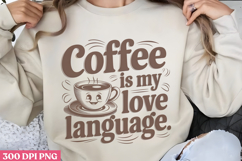 Coffee is my love language PNG, Retro Funny Coffee sublimati Product Image 2