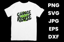Choose To Reuse Sustainability Recycle Save The Planet SVG Product Image 2