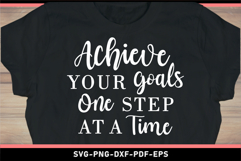 Achieve your goals one step at a time, Inspirational quotes Product Image 2