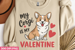 My Corgi Is My Valentine PNG, Valentine Dog Sublimation PNG Product Image 2