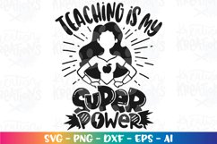 Teacher svg Teaching is my Superpower Product Image 2