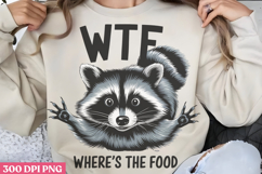 WTF wheres the food PNG, Mothers Day Quotes Sublimation Product Image 1
