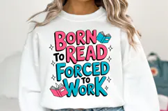 Born to read forced to work Svg | Svg Cut File | Shirt Svg Product Image 1