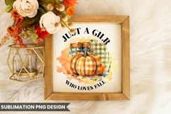 Just a girl who loves Fall PNG | Sublimation design Product Image 2
