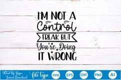I&#039;m Not A Control Freak But You&#039;re Doing It Wrong SVG Product Image 3