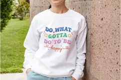 do what gotta do to be happy Design Groovy SVG Product Image 2