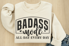 Badass mode all day every day SVG Product Image 3