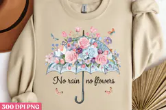 No rain no flowers PNG, Motivation Sublimation PNG Product Image 2