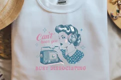 Retro Girl Quotes Cant hear you busy dissociating Black png Product Image 2