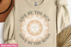 Live By The Sun Love PNG, Sun and Moon Sublimation PNG Product Image 1