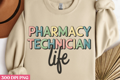 Pharmacy technician life PNG, Pharmacy Technician Sublimatio Product Image 2