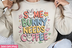 Some bunny needs PNG, Design Easter Sublimation PNG Product Image 2