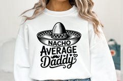 Nacho Average Daddy svg | Svg Cut File | Shirt Svg Product Image 2