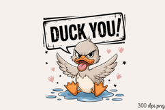 DUCK YOU! PNG, Sarcastic Duck Sublimation PNG Product Image 1