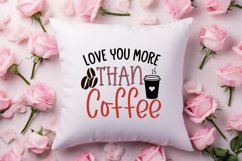 Love you more than coffee SVG Product Image 2