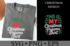 This is my Christmas Pajama Shirt Svg | Shirt Svg Product Image 2