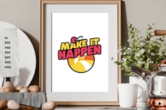 Make It Happen - SVG T-Shirt Design Product Image 2