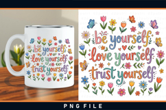 Be yourself love yourself trust yourself, Motivational quote Product Image 2