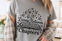 Living Between Chapters Svg, Book Lover Svg, Book Worm Svg. Product Image 3