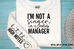 I'm not a singer, I'm a melody manager SVG PNG Product Image 2