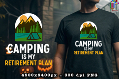 Camping Is My Retirement Plan PNG Funny Outdoor Design Product Image 2