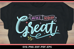 Make today great, Motivational quotes SVG Product Image 2