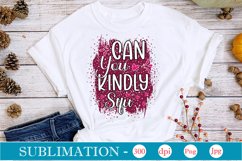 Can You Kindly Stfu Sublimation Product Image 1
