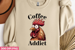 Coffee AddictPNG, Sarcastic Chicken Sublimation PNG Product Image 3