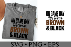 On Game Day We Wear Brown &amp; Black Svg | Sport | Shirt Svg Product Image 1