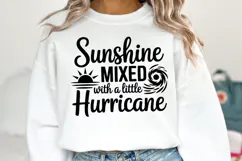 Sunshine mixed with a little Hurricane SVG | Shirt Svg Product Image 1