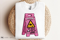 Caution You Might Fall In Love Sublimation Png Product Image 2