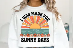 I was made for sunny days Svg Design | Shirt Svg Product Image 1
