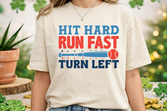 Hit Hard Run Fast Turn Left SVG | Baseball T-Shirt Product Image 2